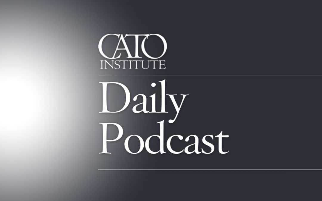 CATO Daily Podcast: Blockchain Revolution